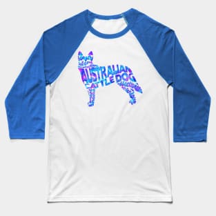 Australian Cattle Dog Baseball T-Shirt